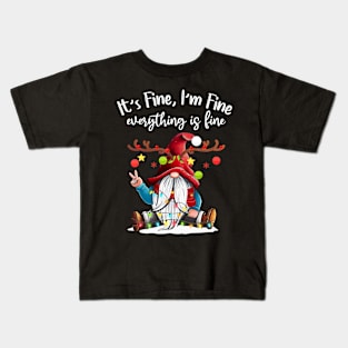 It's Fine I'm Fine Everything Is Fine Gnome Christmas Lights Kids T-Shirt